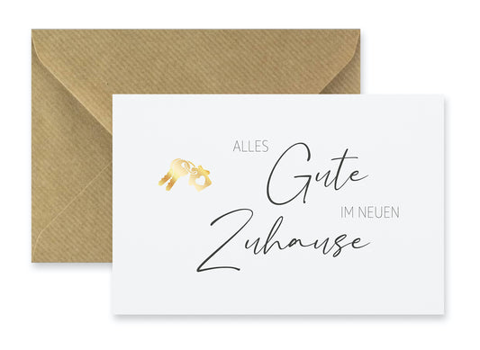 1 Karte Alles Gute im neuen Zuhause Umzug Klappkarte 10,5x14,8cm + Naturumschlag